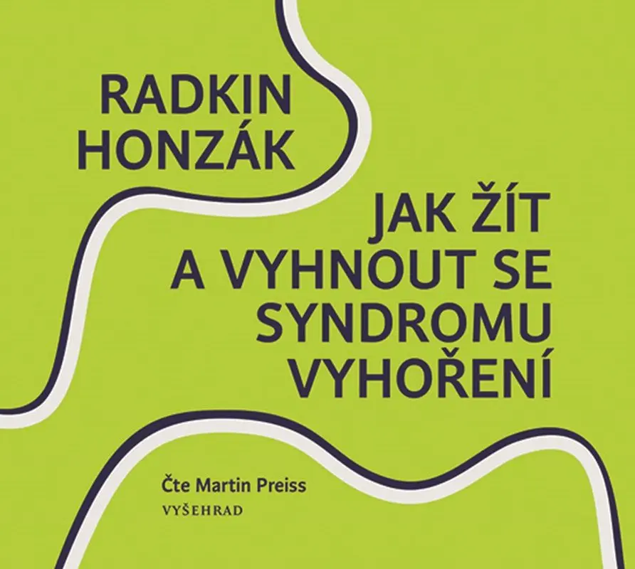 Jak žít a vyhnout se syndromu vyhoření - Radkin Honzák,Jak žít a vyhnout se syndromu vyhoření - Radkin Honzák - audiokniha z kategorie Psychológia