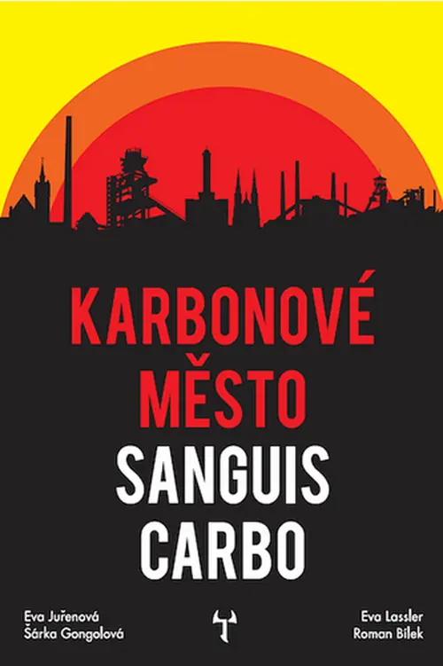 Karbonové město: Sanguis Carbo - Roman Bílek