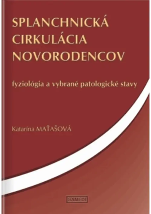 Splanchnická cirkulácia novorodencov - Katarína Maťašová