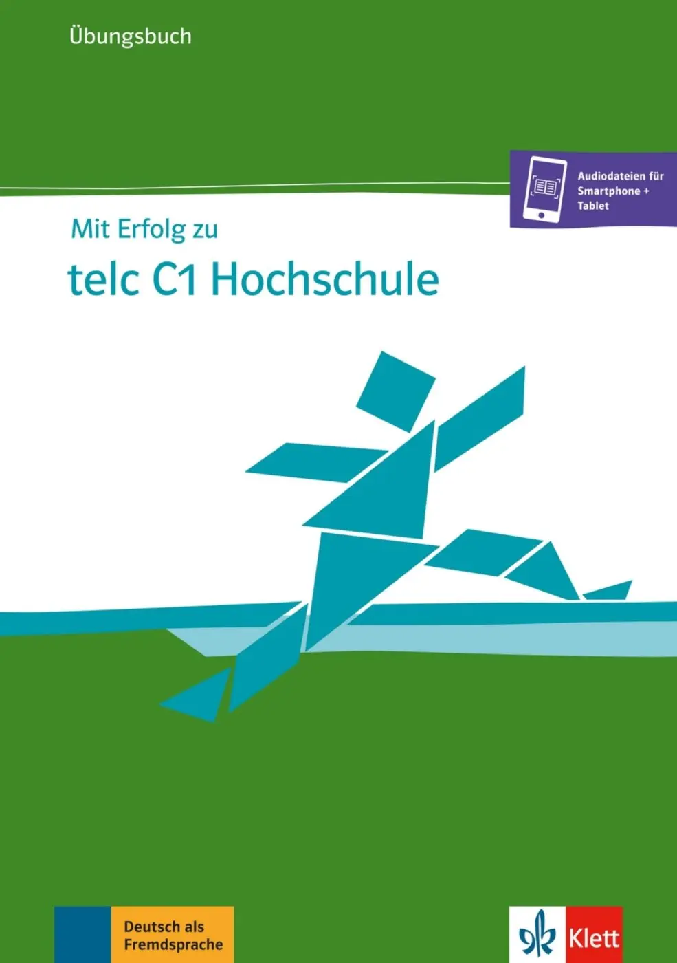 Mit Erfolg zu telc C1 Hochschule – Ubungsbuch - Sandra Hohmann