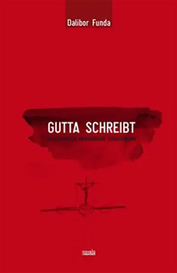 Gutta schreibt - Kasadamaoua mengoroune runadamawa - Dalibor Funda