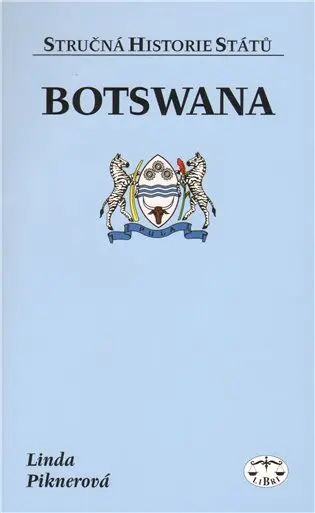 Botswana - Stručná historie států - Linda Piknerová