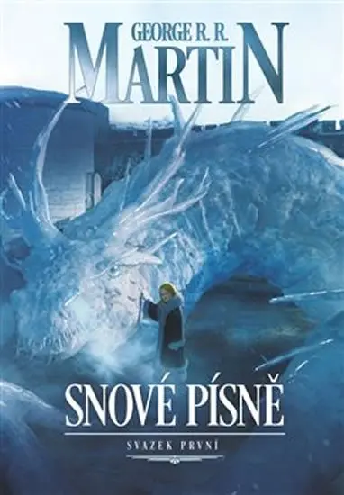 Snové písně 1. - George Raymond Richard Martin