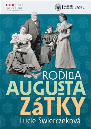 Rodina Augusta Zátky | SWIERCZEKOVÁ, Lucie