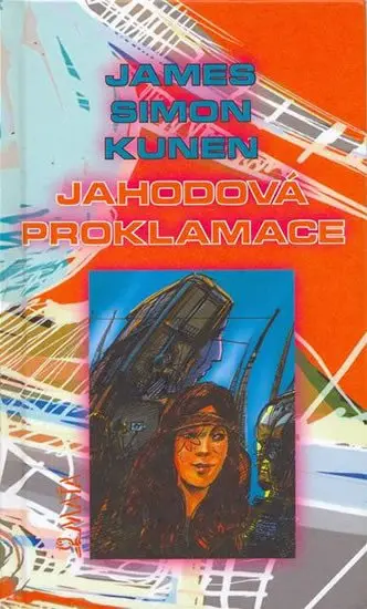 Jahodová proklamace - James Simon Kunen