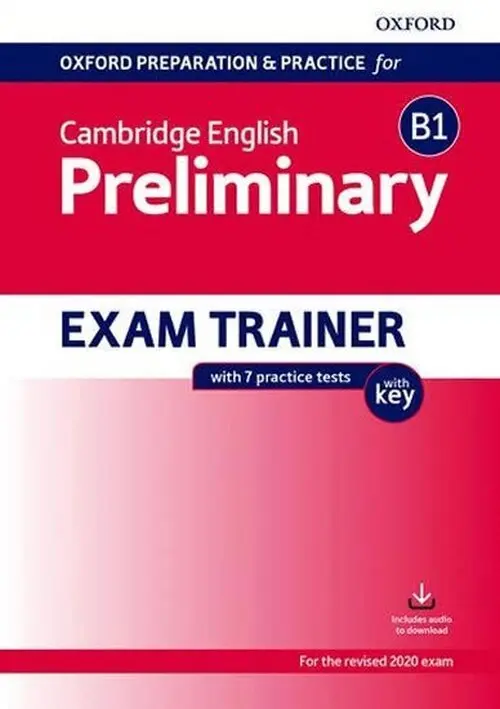 Oxford Preparation and Practice for Cambridge English: B1 Preliminary Exam Trainer with Ke - kolektiv autorů