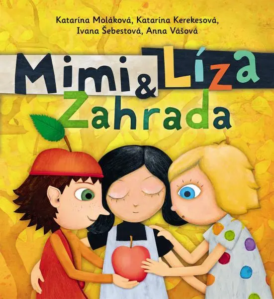 Mimi a Líza 4 - Zahrada - Katarína Kerekesová