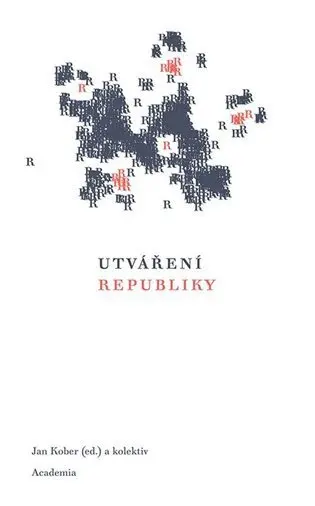 Utváření republiky | KOBER, Jan