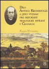 Dílo Antona Krombholze a jeho význam pro reformní teologické myšlení v Čechách - Emílie Veverková