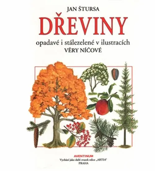 Dřeviny opadavé a stálezelené - Jan Štursa