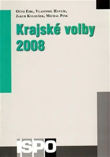 Krajské volby 2008 - O. Eibl