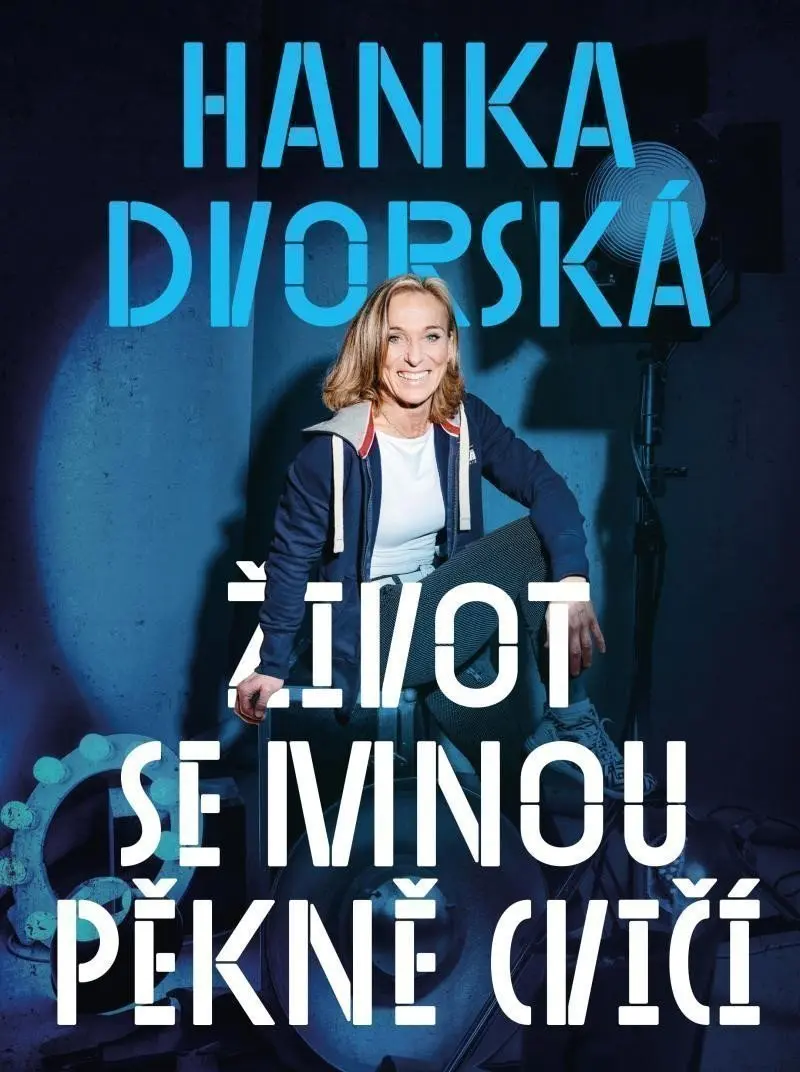 Hanka Dvorská – Život se mnou pěkně cvičí - Ondřej Horák
