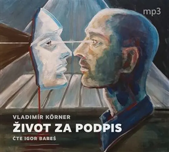 CD Život za podpis (Čte Igor Bareš) (audiokniha) - Vladimír Körner