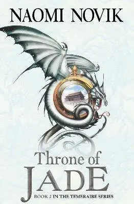 Throne of Jade - Novik, Naomi