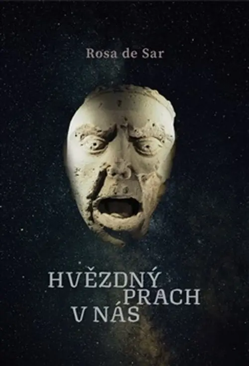 Hvězdný prach v nás - Rosa de Sar
