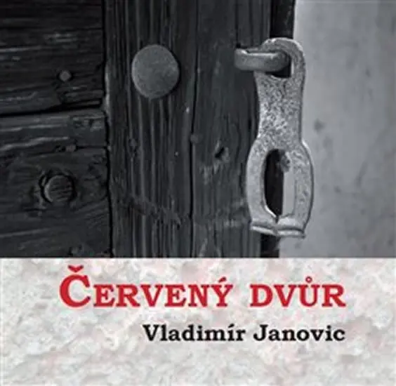 Červený dvůr - Vladimír Janovič