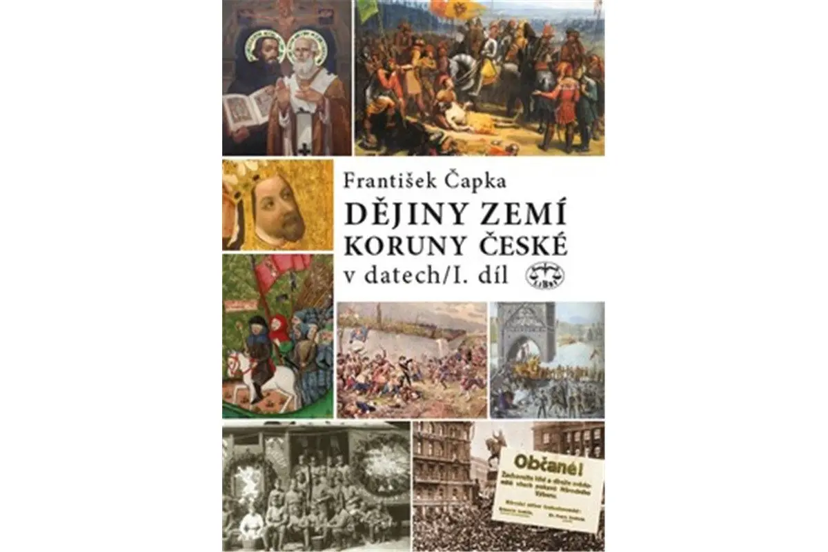 Dějiny zemí Koruny české v datech I. díl - František Čapka