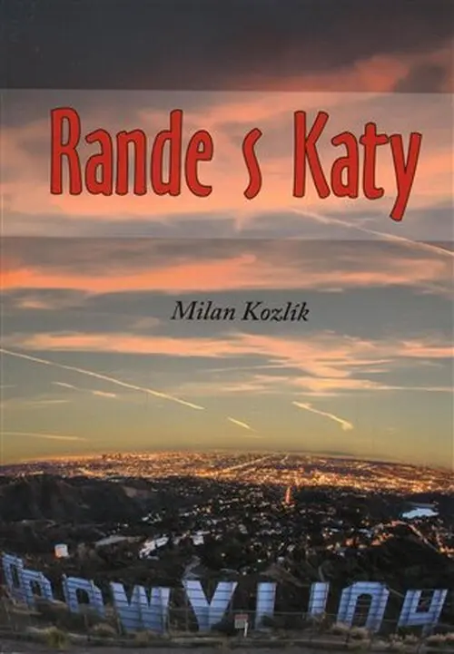 Rande s Katy - Milan Kozlík
