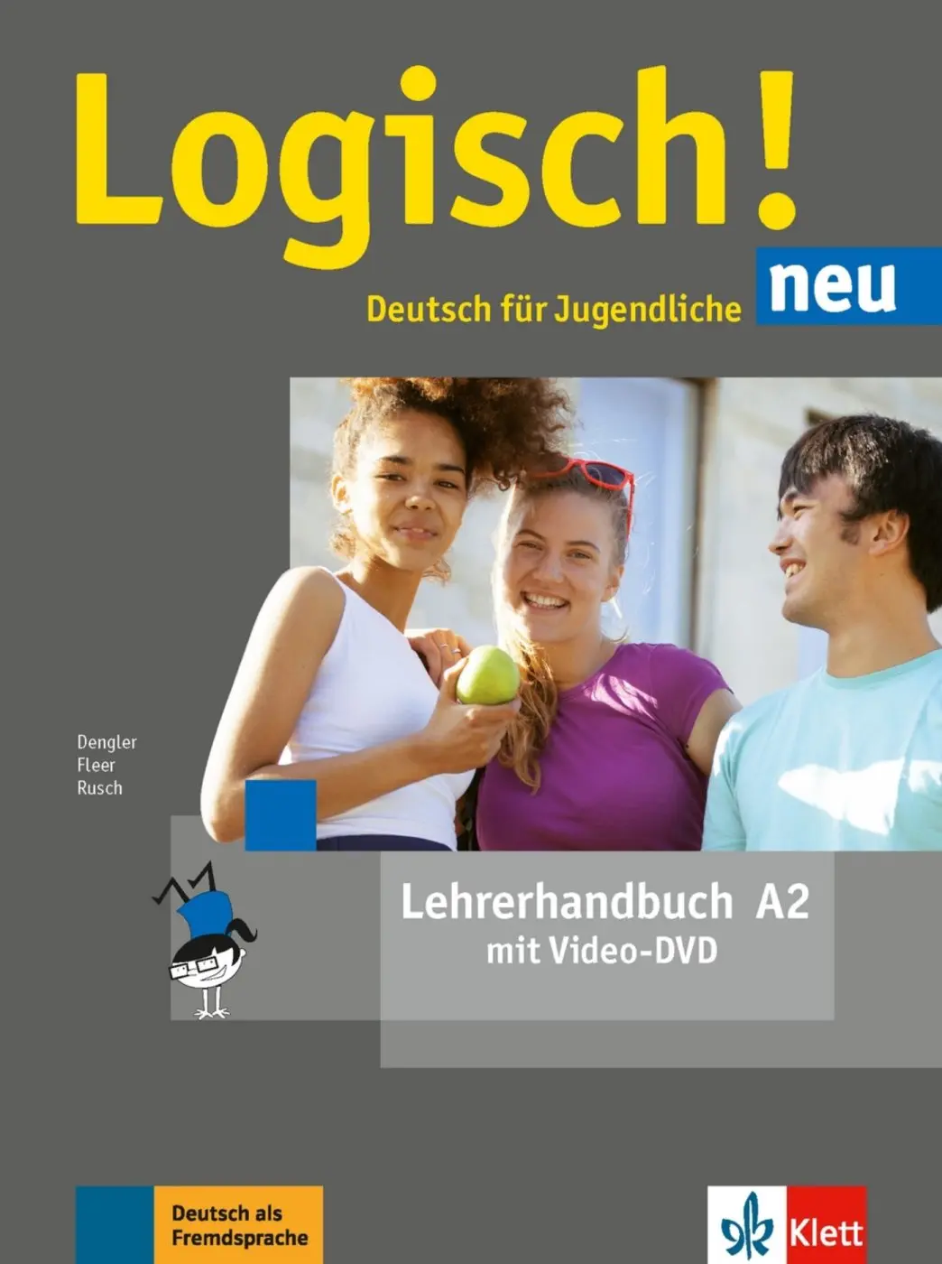 Logisch! neu 2 (A2) – Lehrerhandbuch + DVD - Stefanie Dengler