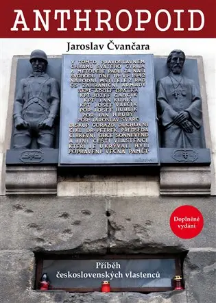 Anthropoid - Příběh československých vlastenců - Jaroslav Čvančara
