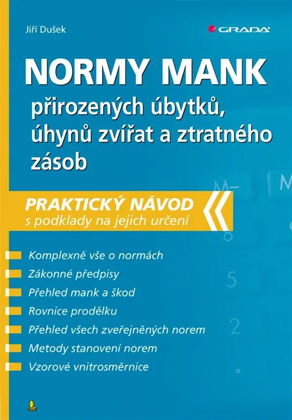 Normy mank přirozených úbytků, úhynů zvířat a ztratného zásob - Praktický návod s podklady na jejich určení - Jiří Dušek