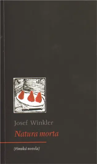 Natura morta - Josef Winkler