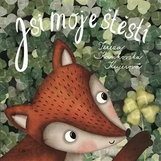 Jsi moje štěstí - Kaňkovská Tereza Kučerová