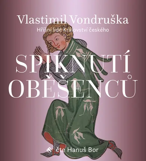 CD Spiknutí oběšenců (audiokniha) - Vlastimil Vondruška