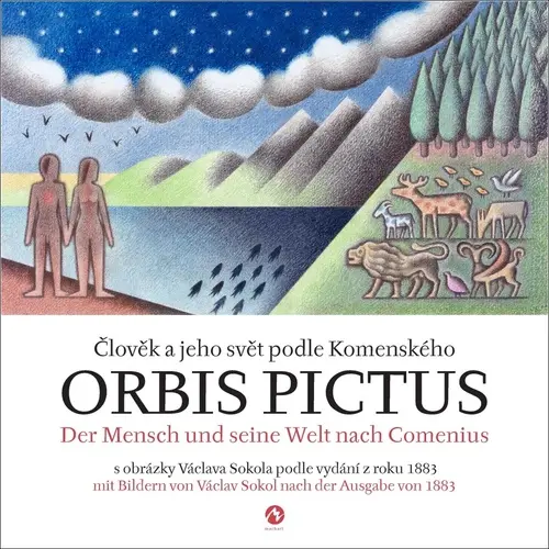 Orbis pictus - Člověk a jeho svět podle Komenského / Der Mensch und seine Welt nach Comeni - Jan Ámos Komenský
