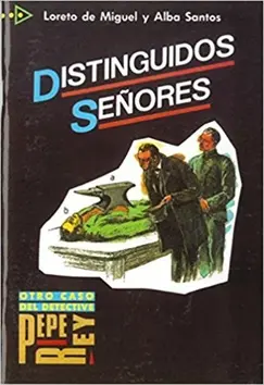 Colección para que leas: Distinguidos Senores - Loreto de Santos Alba Miguel