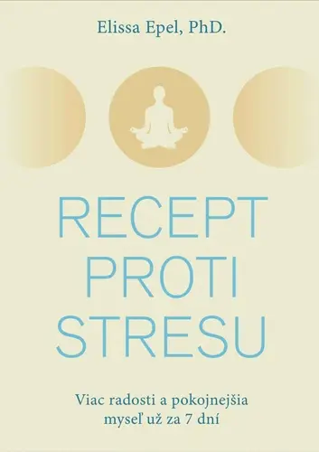 Recept proti stresu (Elissa Epel, 2024)