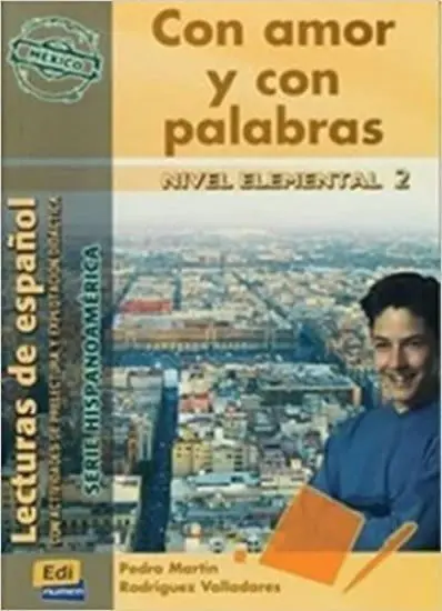 Serie Hispanoamerica Elemental II A2 - Con amor y con palabras - Libro