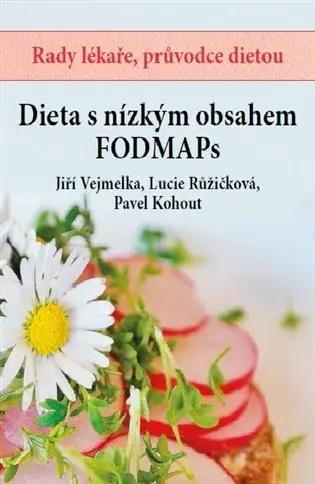 Dieta s nízkým obsahem FODMAPs - Pavel Kohout