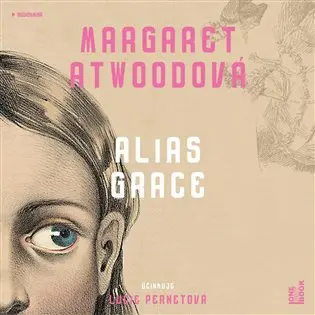 Alias Grace - 2 (audiokniha) - Margaret Atwood