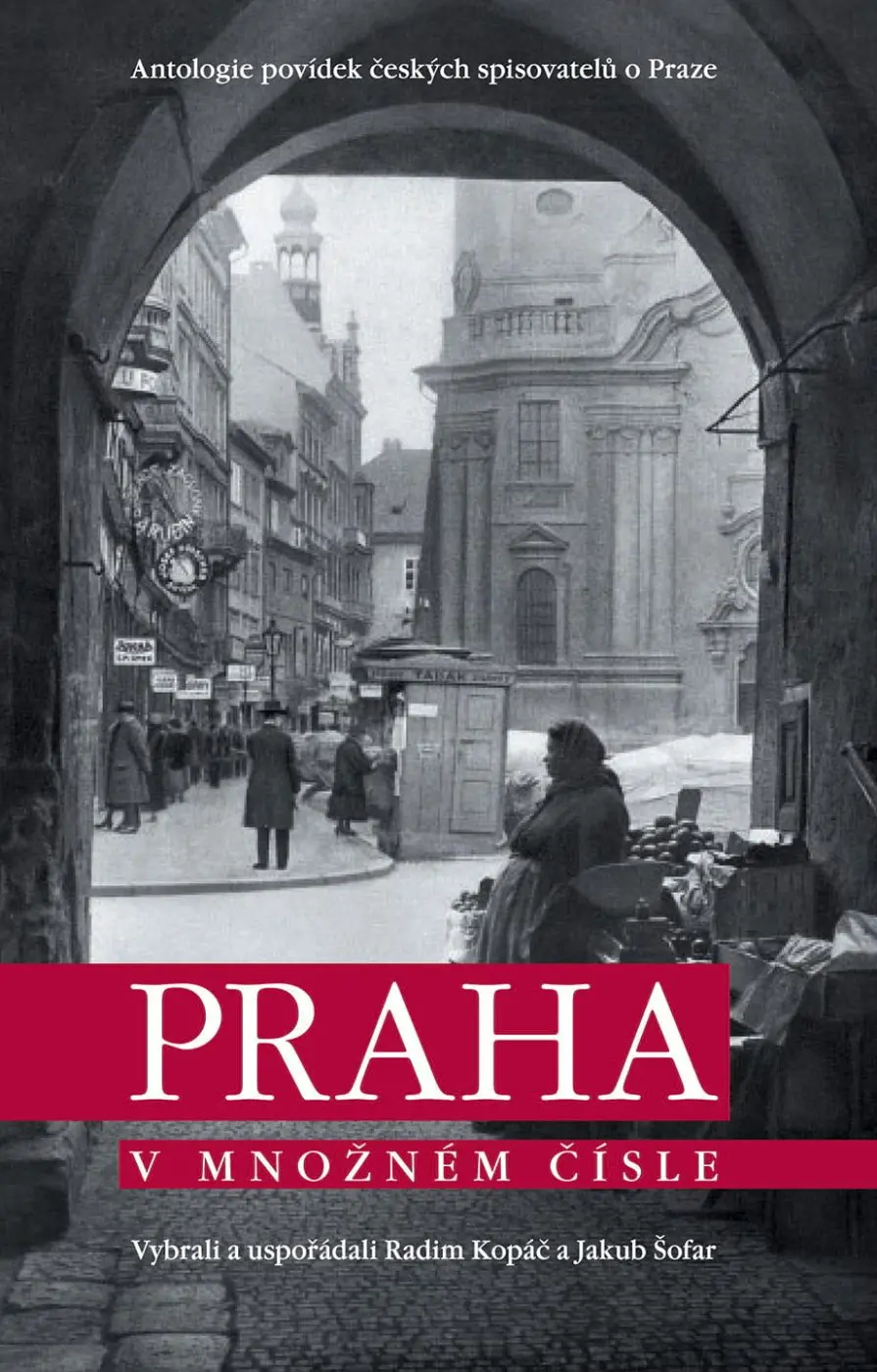 Praha v množném čísle - Radim Kopáč