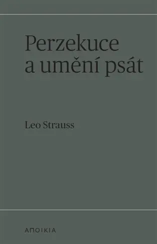 Perzekuce a umění psát - Leo Strauss