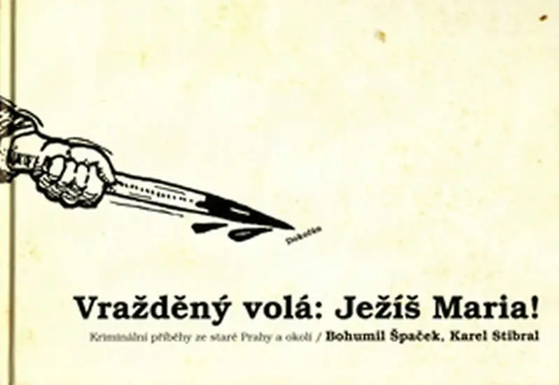 Vražděný volá: Ježíš Maria! - kolektiv autorů