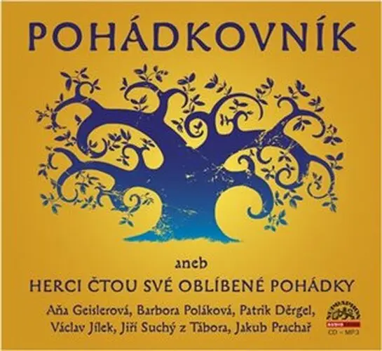 CD Pohádkovník aneb Herci čtou své oblíbené pohádky (audiokniha) - Aňa Geislerová