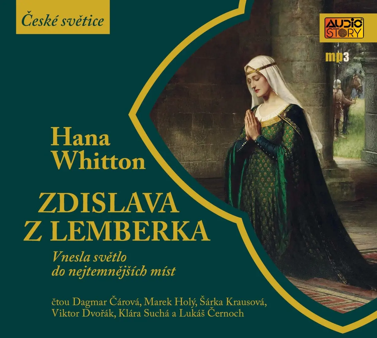 Zdislava z Lemberka - Vnesla světlo do nejtemnějších míst (audiokniha) - Hana Parkánová-Whitton