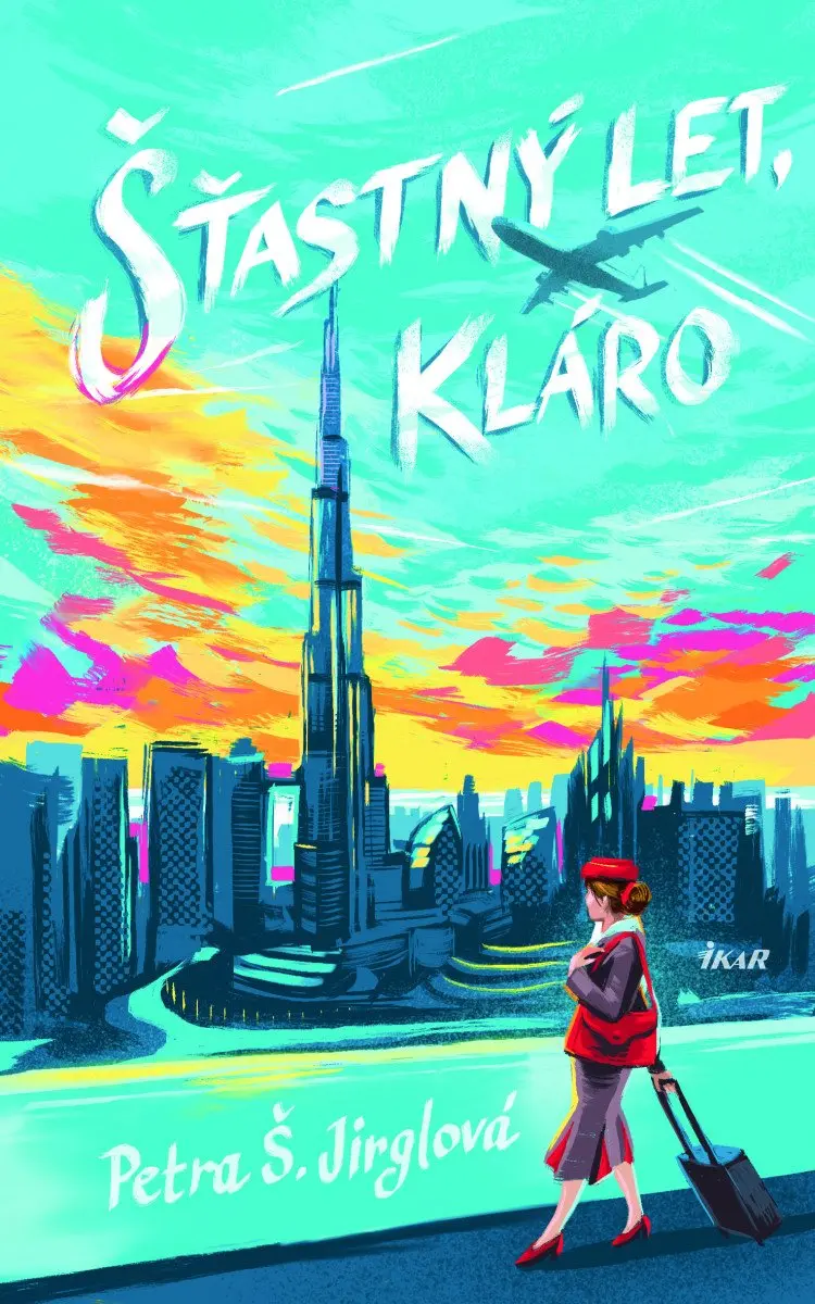 Šťastný let, Kláro - Petra Š. Jirglová