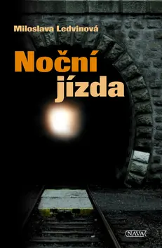 Noční jizda - Miloslava Ledvinová