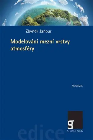Modelování mezní vrstvy atmosféry - Zbyněk Jaňour