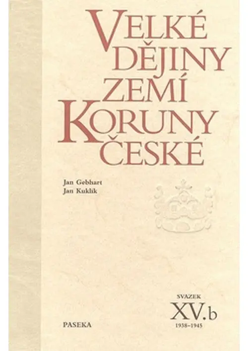 Velké dějiny zemí Koruny české XV./b