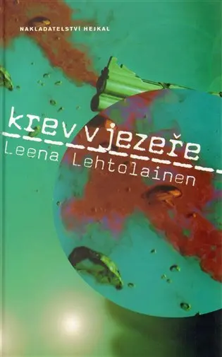 Krev v jezeře - Leena Lehtolainen