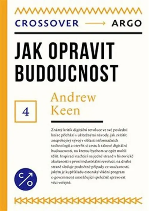 Jak opravit budoucnost - Andrew Keen