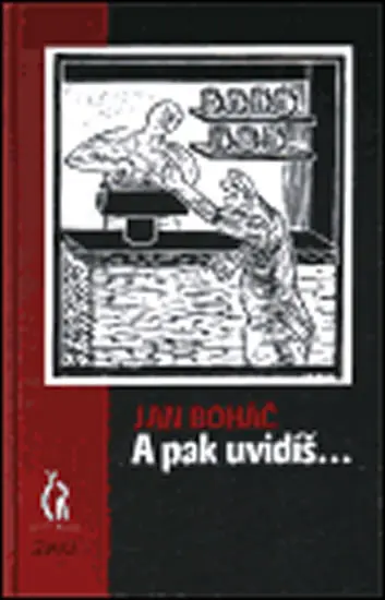 A pak uvidíš - Jan Boháč