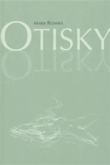 Otisky - Marek Řezanka