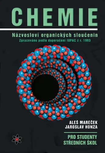Chemie - Názvosloví organických sloučenin - Jaroslav Honza