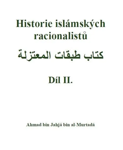 Historie islámských racionalistů - Díl II. - bin Jahjá bin al-Murtadá Ahmad