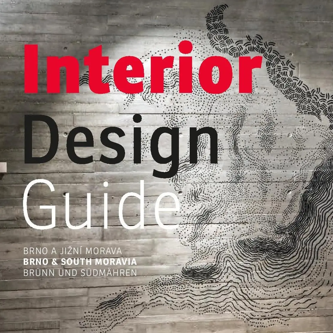 Brno & South Moravia Interior Design Guide - kolektiv autorů